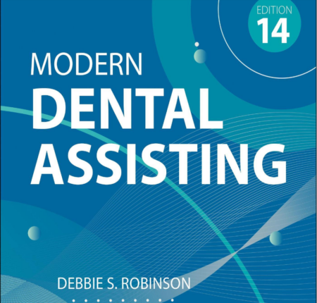 Modern Dental Assisting 14th Edition Textbook