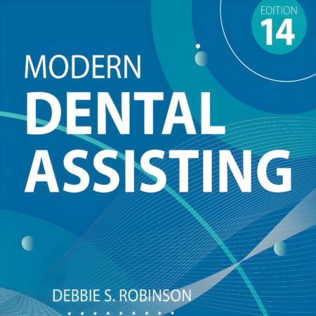 Modern Dental Assisting Textbook